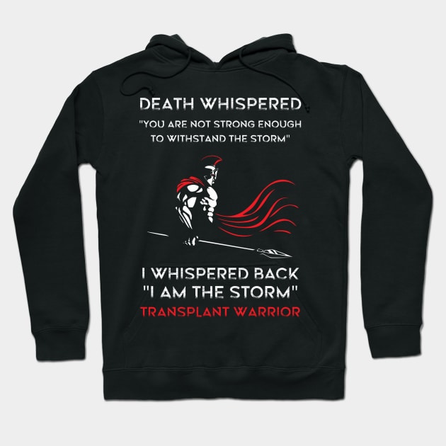 Transplant warrior gift organ donation awareness Hoodie by Tianna Bahringer